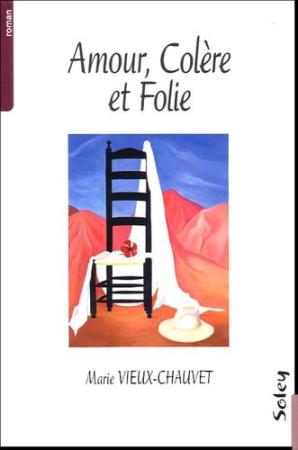 Amour, Colere et Folie