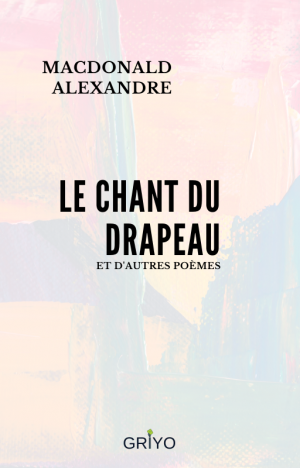 LE CHANT DU DRAPEAU...