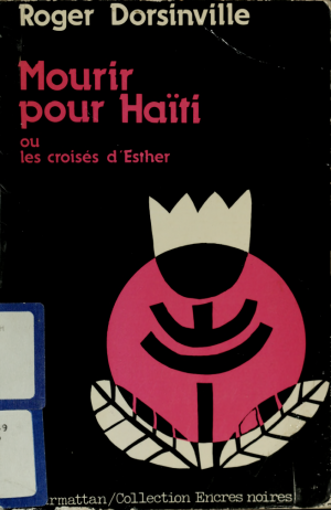 Mourir pour Haïti, ou, Les cro...